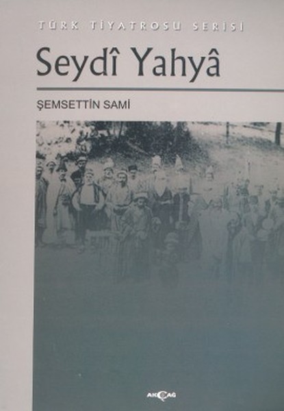 seydi-yahya-turk-tiyatrosu-serisi