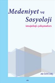 medeniyet-ve-sosyoloji-imajoloji-calismalari