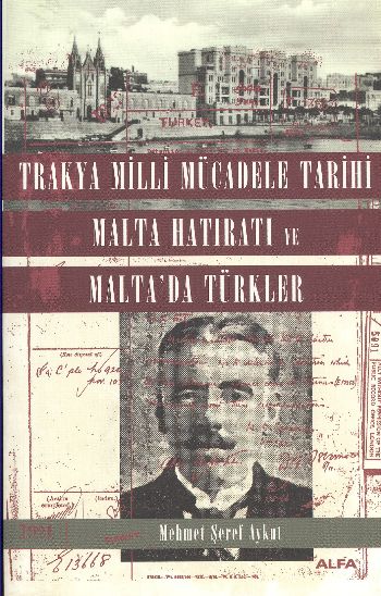 trakya-milli-mucadele-tarihi-malta-hatirati-ve-malta-da-turkler