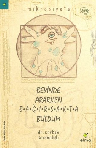 beyinde-ararken-bagirsakta-buldum