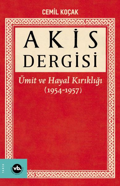 akis-dergisi-umit-ve-hayal-kirikligi-1954-1957-1-cilt