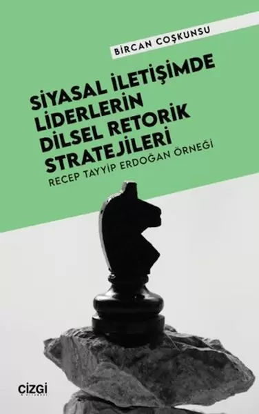 siyasal-iletisimde-liderlerin-dilsel-retorik-stratejileri