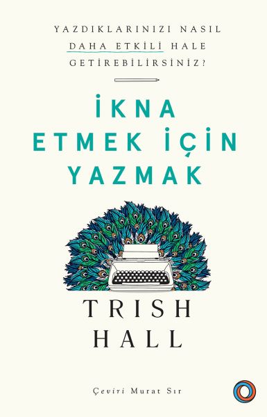 ikna-etmek-icin-yazmak-yazdiklarinizi-nasil-daha-etkili-hale-getirebilirsiniz