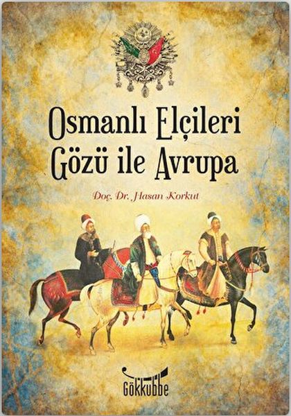 osmanli-elcileri-gozu-ile-avrupa