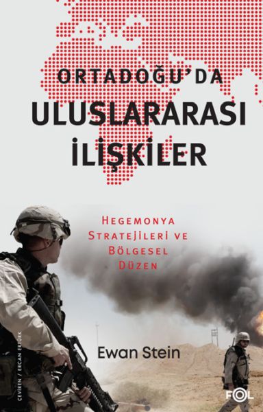 ortadogu-da-uluslararasi-iliskiler-hegemonya-stratejileri-ve-bolgesel-duzen