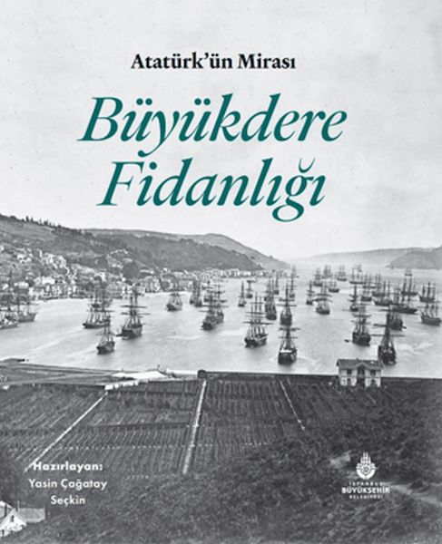 ataturk-un-mirasi-buyukdere-fidanligi