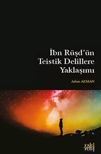 ibn-rusd-un-teistik-delillere-yaklasimi-219585