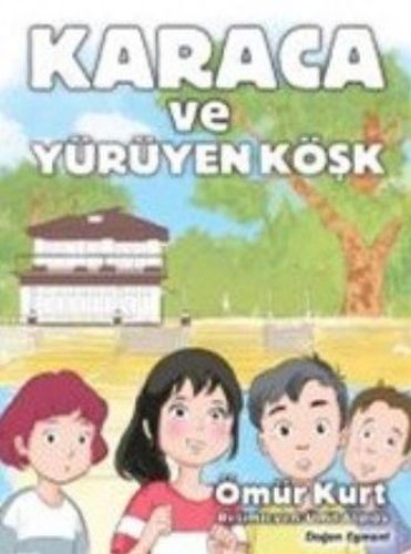 karaca-ve-yuruyen-kosk