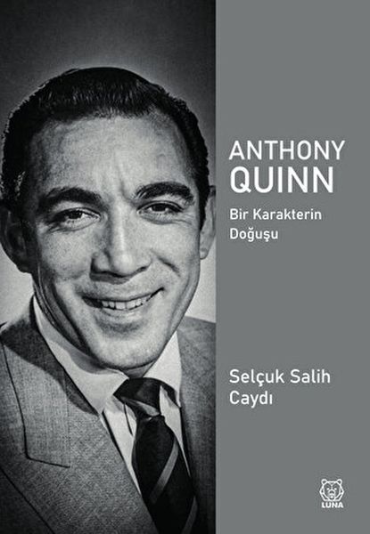 anthony-quinn-bir-karakterin-dogusu