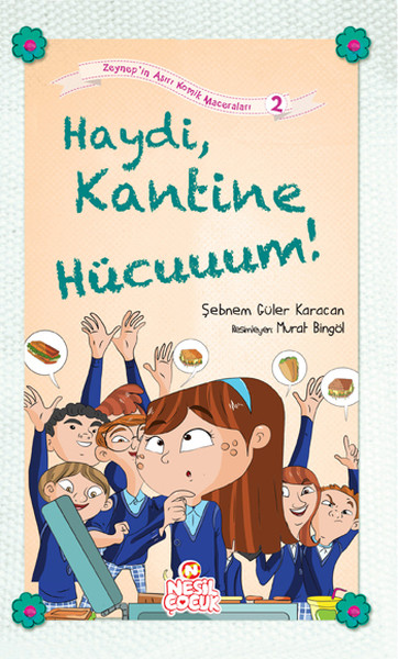 haydi-kantine-hucuuuum-zeynep-in-asiri-komik-maceralari-2