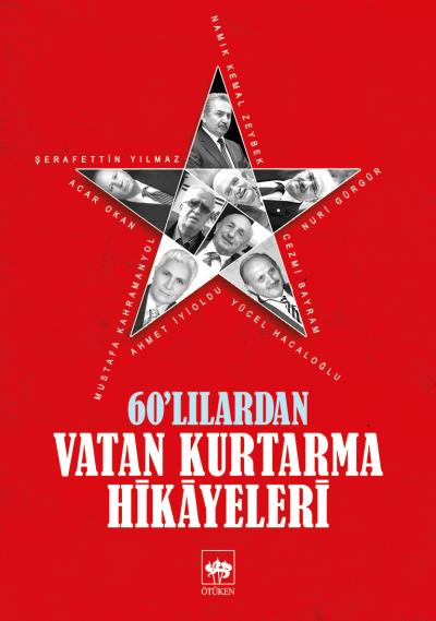 60-lilardan-vatan-kurtarma-hikayeleri