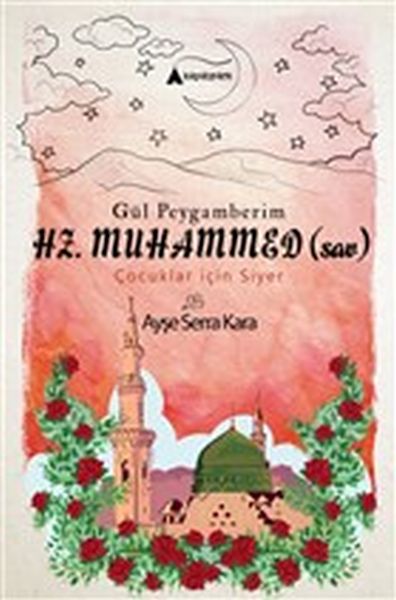 gul-peygamberim-hz-muhammed-sav-cocuklar-icin-siyer