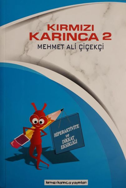 hiperaktive-ve-dikkat-eksikligi-kirmizi-karinca-2