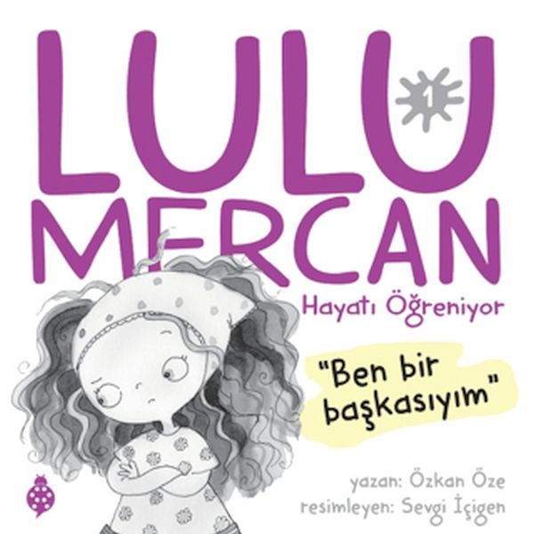 lulu-mercan-hayati-ogreniyor-1-ben-bir-baskasiyim