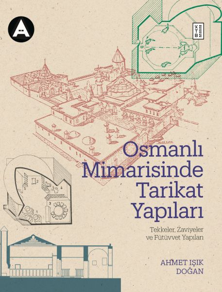 osmanli-mimarisinde-tarikat-yapilari