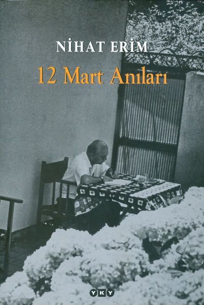 nihat-erim-12-mart-anilari