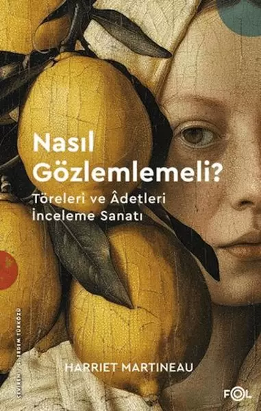 nasil-gozlemlemeli-toreleri-ve-âdetleri-inceleme-sanati