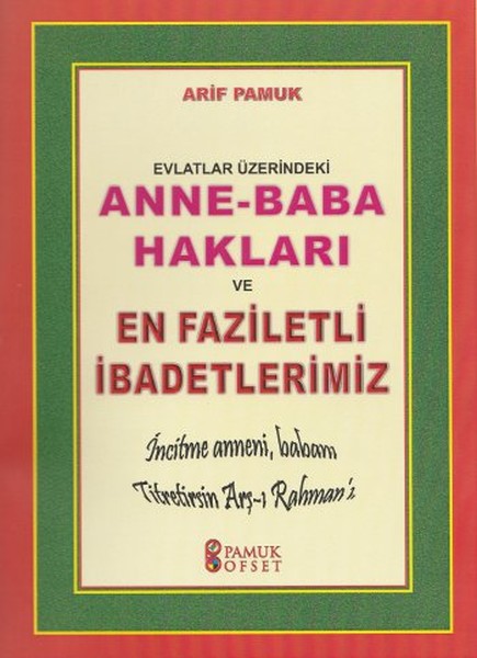 evlatlar-uzerindeki-anne-baba-haklari-ve-en-faziletli-ibadetlerimiz-dua-153