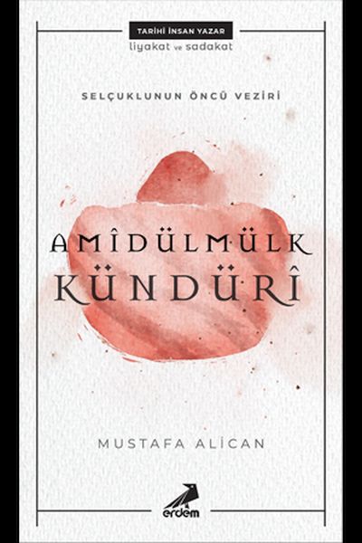 amidulmulk-kunduri-selcuklularin-oncu-veziri