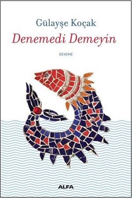 denemedik-demeyin