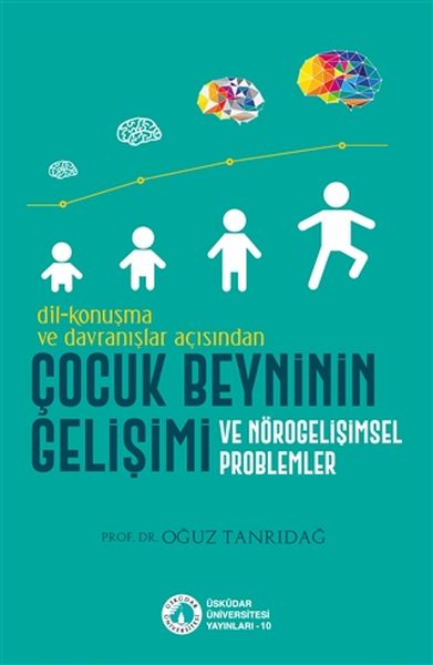 dil-konusma-ve-davranislar-acisindan-cocuk-beyninin-gelisimi-ve-norogelisimsel-problemler