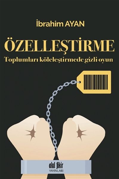 ozellestirme-toplumlari-kolelestirmede-gizli-oyun