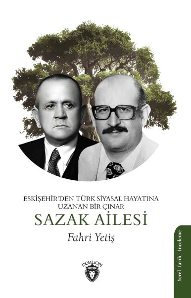 eskisehir-den-turk-siyasal-hayatina-uzanan-bir-cinar-sazak-ailesi