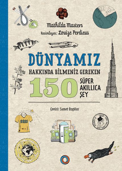 dunyamiz-hakkinda-bilmeniz-gereken-150-super-akillica-sey