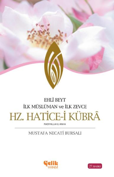 ehli-beyt-ilk-musluman-ve-ilk-zevce-hz-hatice-i-kubra