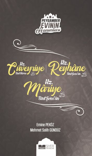 peygamber-evinin-hanimlari-hz-cuveyride-bint-haris-hz-reyhane-bint-sem-un-hz-mariye-bint-sem-un