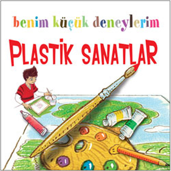 benim-kucuk-deneylerim-plastik-sanatlar