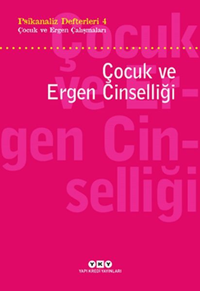 psikanaliz-defterleri-4-cocuk-ve-ergen-calismalari-cocuk-ve-ergen-cinselligi