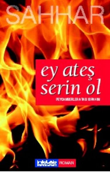 ey-ates-serin-ol-peygamberler-atasi-ibrahim