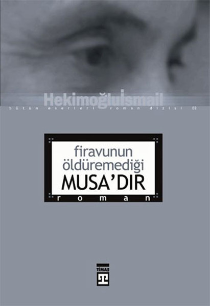 firavunun-olduremedigi-musa-dir