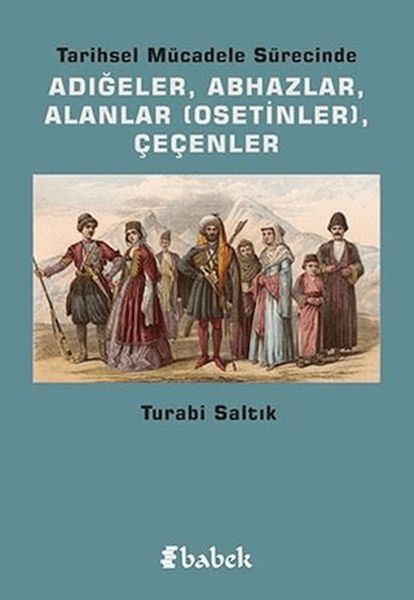 tarihsel-mucadele-surecinde-adigeler-abhazlar-alanlar-osetinler-cecenler