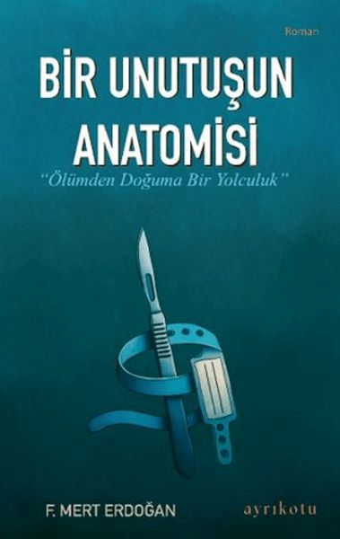bir-unutusun-anatomisi