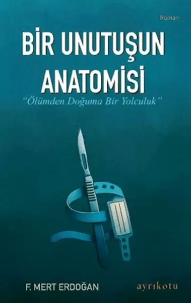 bir-unutusun-anatomisi