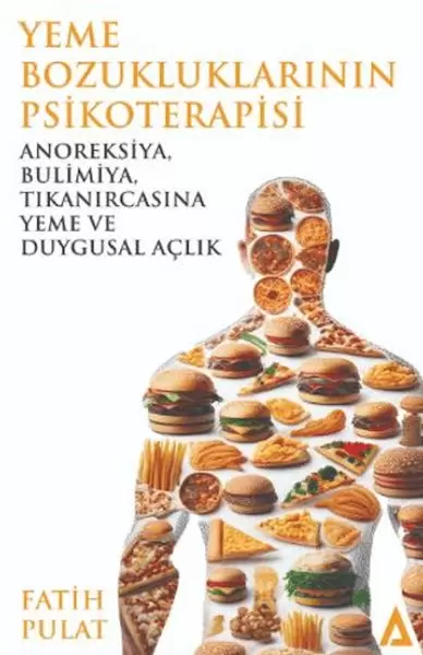 yeme-bozukluklarinin-psikoterapisi-anoreksiya-bulimiya-tikanircasina-yeme-ve-duygusal-aclik