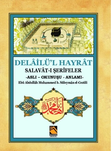 delailu-l-hayrat-salavat-i-serifeler-asli-okunusu-anlami