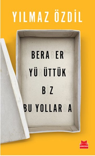 beraber-yuruttuk-biz-bu-yollarda