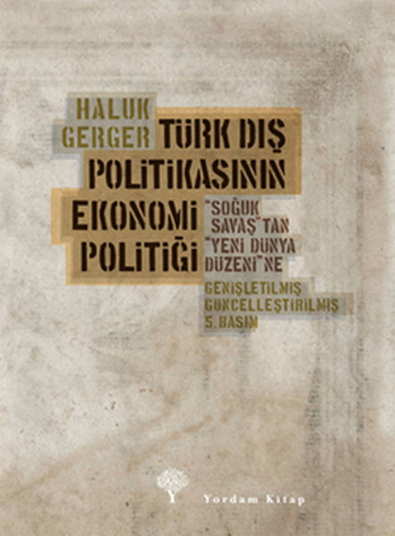 turk-dis-politikasinin-ekonomi-politigi