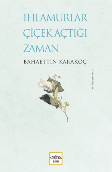 ihlamurlar-cicek-actigi-zaman-ciltli