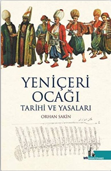 yeniceri-ocagi-tarihi-ve-yasalari