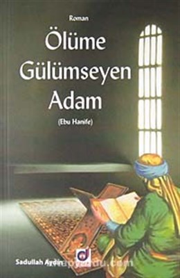 olume-gulumseyen-adam-ebu-hanife