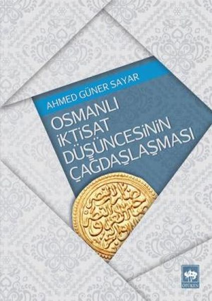 osmanli-iktisat-dusuncesinin-cagdaslasmasi