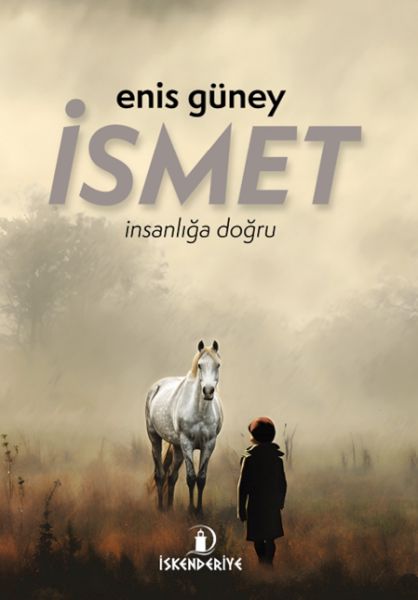 ismet-insanliga-dogru