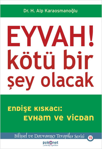 eyvah-kotu-bir-sey-olacak-endise-kiskaci-evham-ve-vicdan