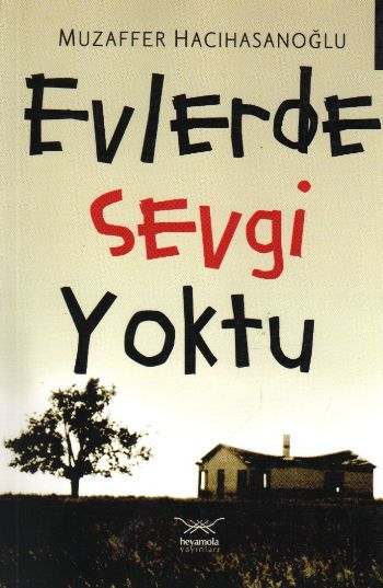 evlerde-sevgi-yoktu