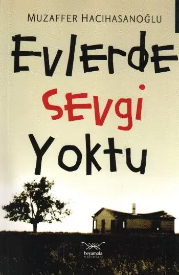 evlerde-sevgi-yoktu