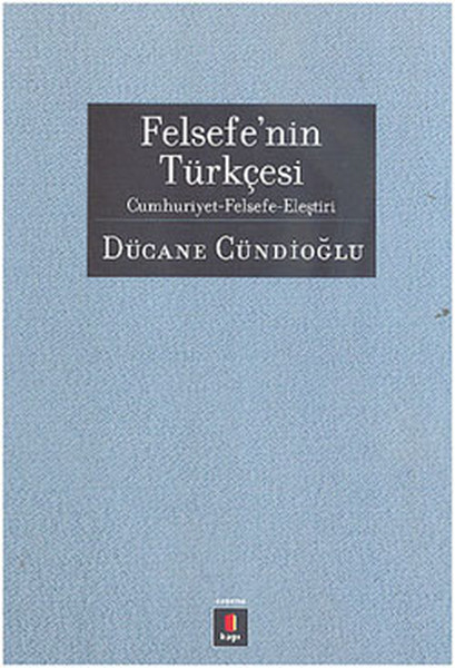 felsefe-nin-turkcesi-cumhuriyet-felsefe-elestiri